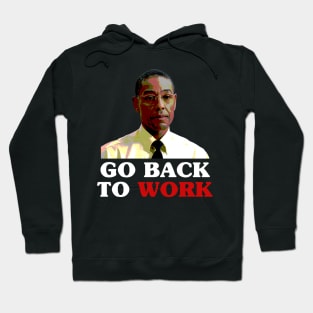 Get back to work Hoodie